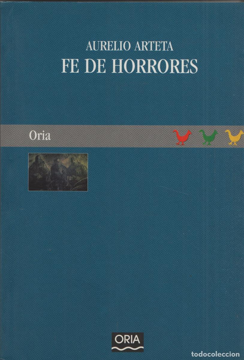Libros de segunda mano: Fe de horrores. Aurelio Arteta. Oria. 1999.