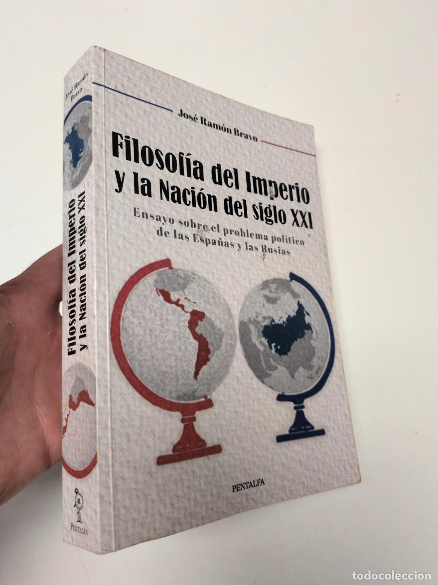 Libros de segunda mano: Filosof&iacute;a del Imperio y la Naci&oacute;n del siglo XXI - Bravo, Jos&eacute; Ram&oacute;n