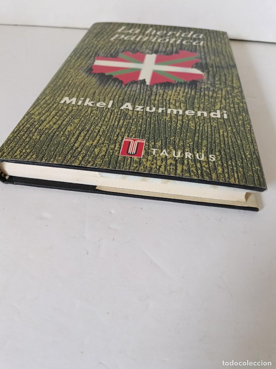 Libros de segunda mano: LA HERIDA PATRI&Oacute;TICA - Foto 12
