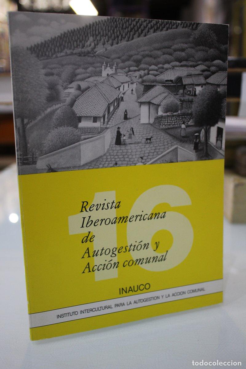 Libri di seconda mano: Revista Iberoamericana de Autogesti&oacute;n y Acci&oacute;n Comunal.- A&ntilde;o VII, N.&ordm; 16. - Vv.aa.