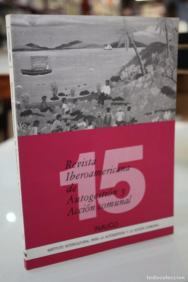 Libri di seconda mano: Revista Iberoamericana de Autogesti&oacute;n y Acci&oacute;n Comunal.- A&ntilde;o VI, N.&ordm; 15. - Vv.aa.