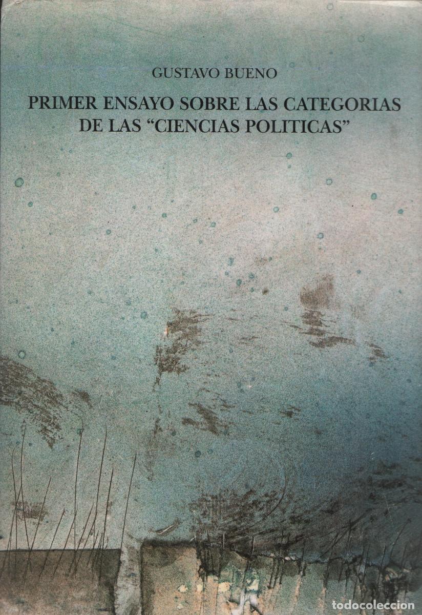 Libros de segunda mano: Primer ensayo sobre las categor&iacute;as de las &rdquo;Ciencias Pol&iacute;ticas&rdquo;.Gustavo Bueno.Bibl.Riojana.1&ordf;ed.1991.