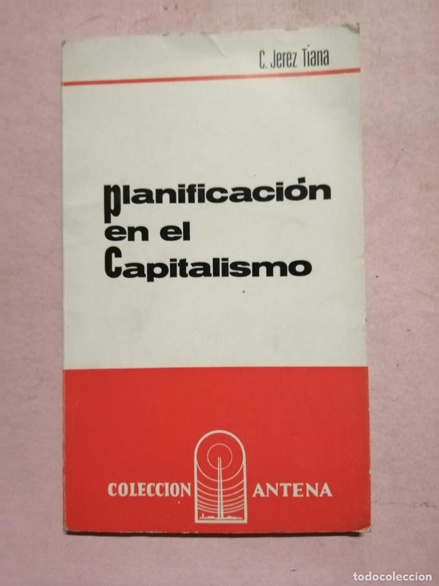 Libros de segunda mano: PLANIFICACION EN EL CAPITALISMO (C. JEREZ TIANA)
