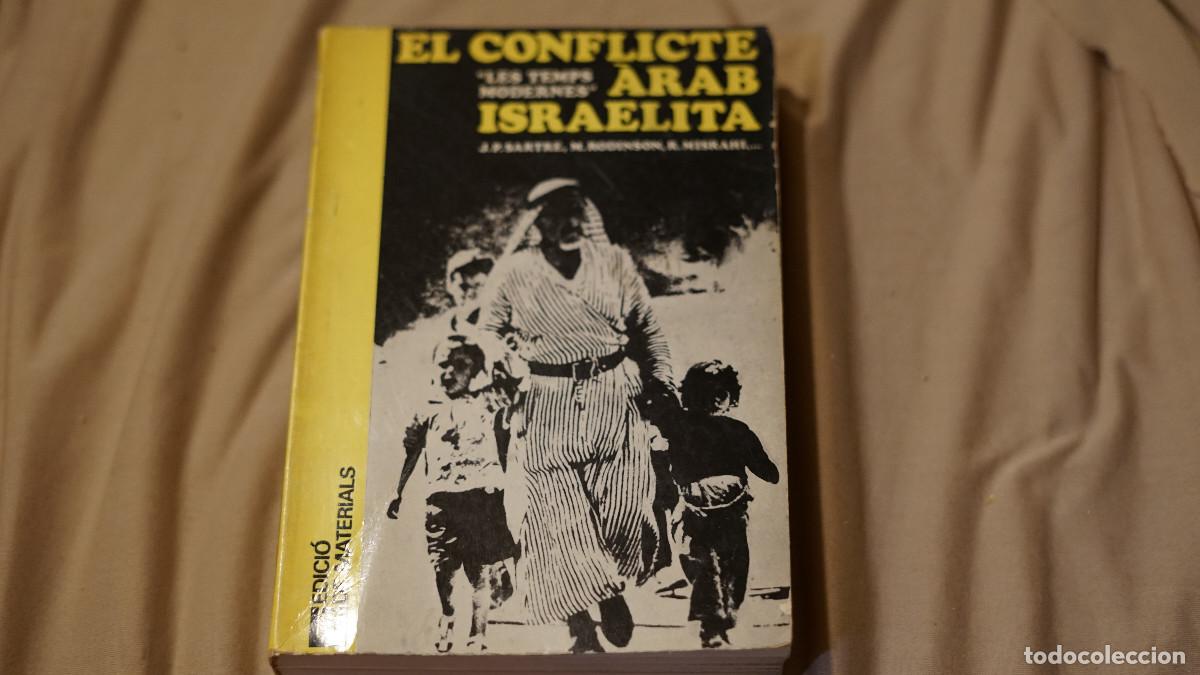 Libros de segunda mano: Sartre y otros - El conflicte arab israelita - Les temps modernes