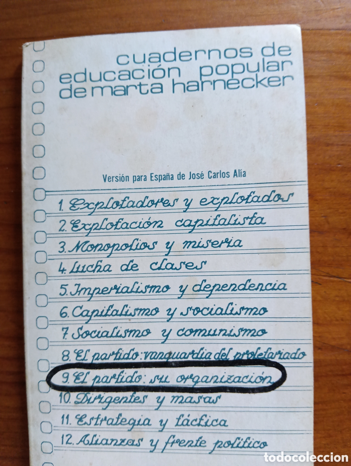 Libros de segunda mano: CUADERNOS DE EDUCACION POPULAR DE MARTA HARNECKER. N&ordm;9 EL PARTIDO: SU ORGANIZACI&Oacute;N 1977