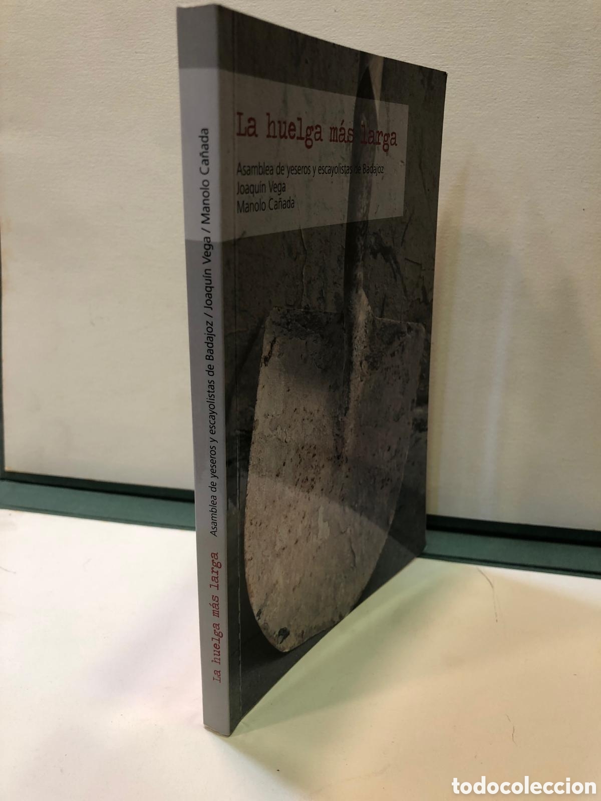 Livros em segunda m&atilde;o: La huelga m&aacute;s larga - Asamblea de yeseros y escayolistas de Badajoz. Joaqu&iacute;n Vega y Manolo Ca&ntilde;ada