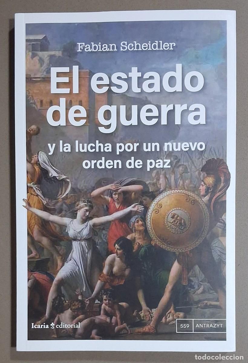 Libros de segunda mano: El estado de guerra y la lucha por un nuevo orden de paz. Fabian Scheidler. Icaria 2026. Como nuevo!