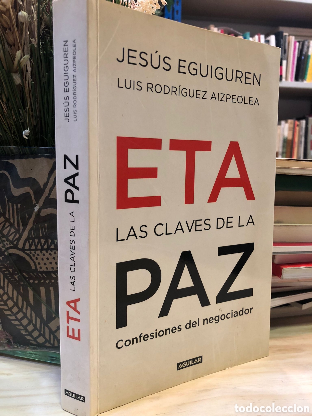 Livros em segunda m&atilde;o: ETA Las claves de la paz. Confesiones del negociador - Jes&uacute;s Eguiguren y Luis Rodr&iacute;guez Aizpeolea
