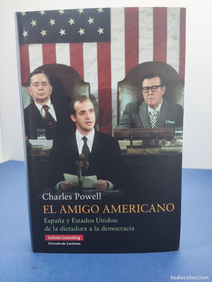 Libros de segunda mano: EL AMIGO AMERICANO / CHARLES POWELL / 1&ordf; ed.2011. GALAXIA GUTENBERG-C&Iacute;RCULO DE LECTORES