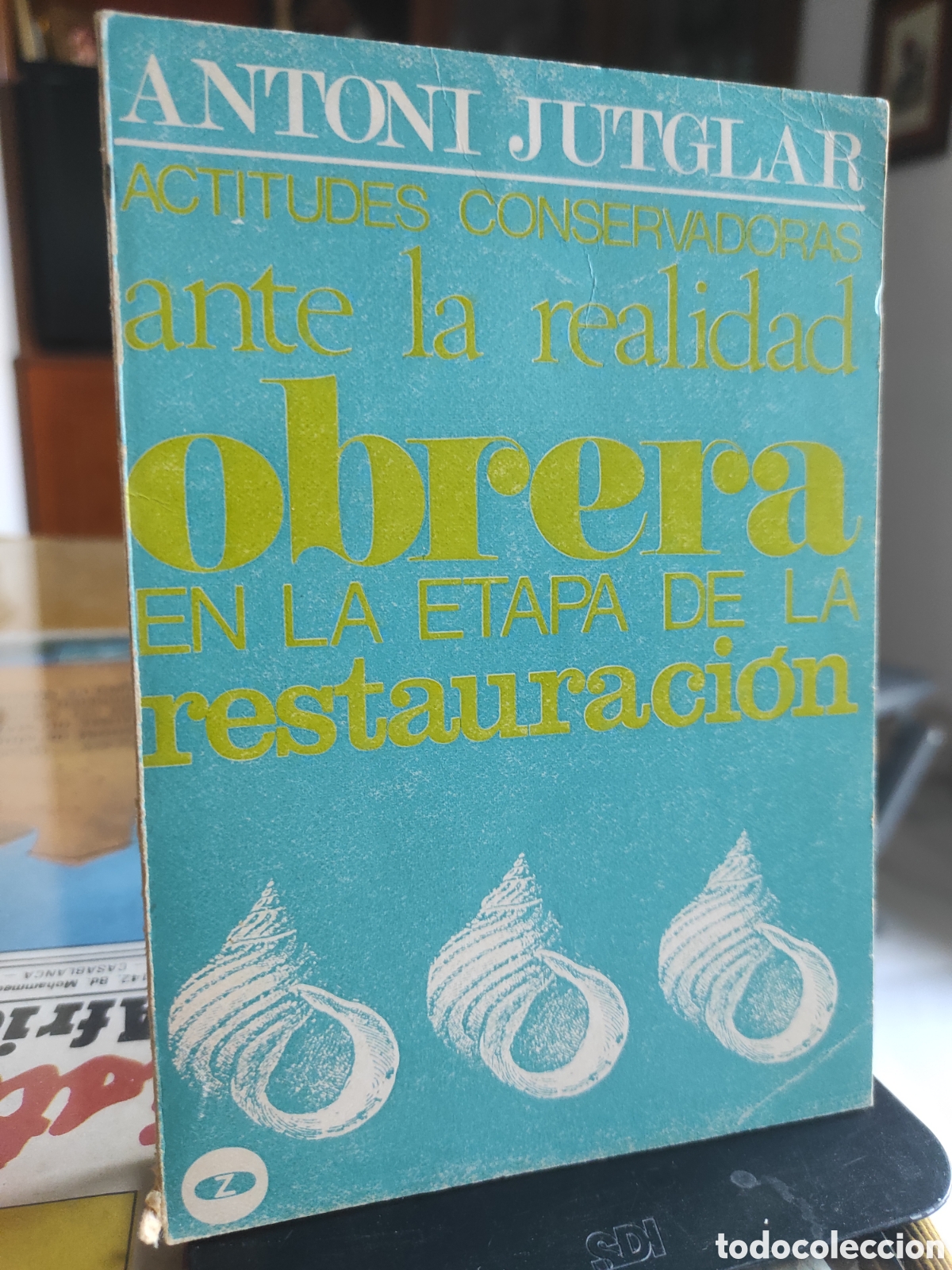 Libros de segunda mano: Actitudes conservadoras ante la realidad obrera en la etapa de la Restauraci&oacute;n - (PEDIDO MINIMO 10&euro;)