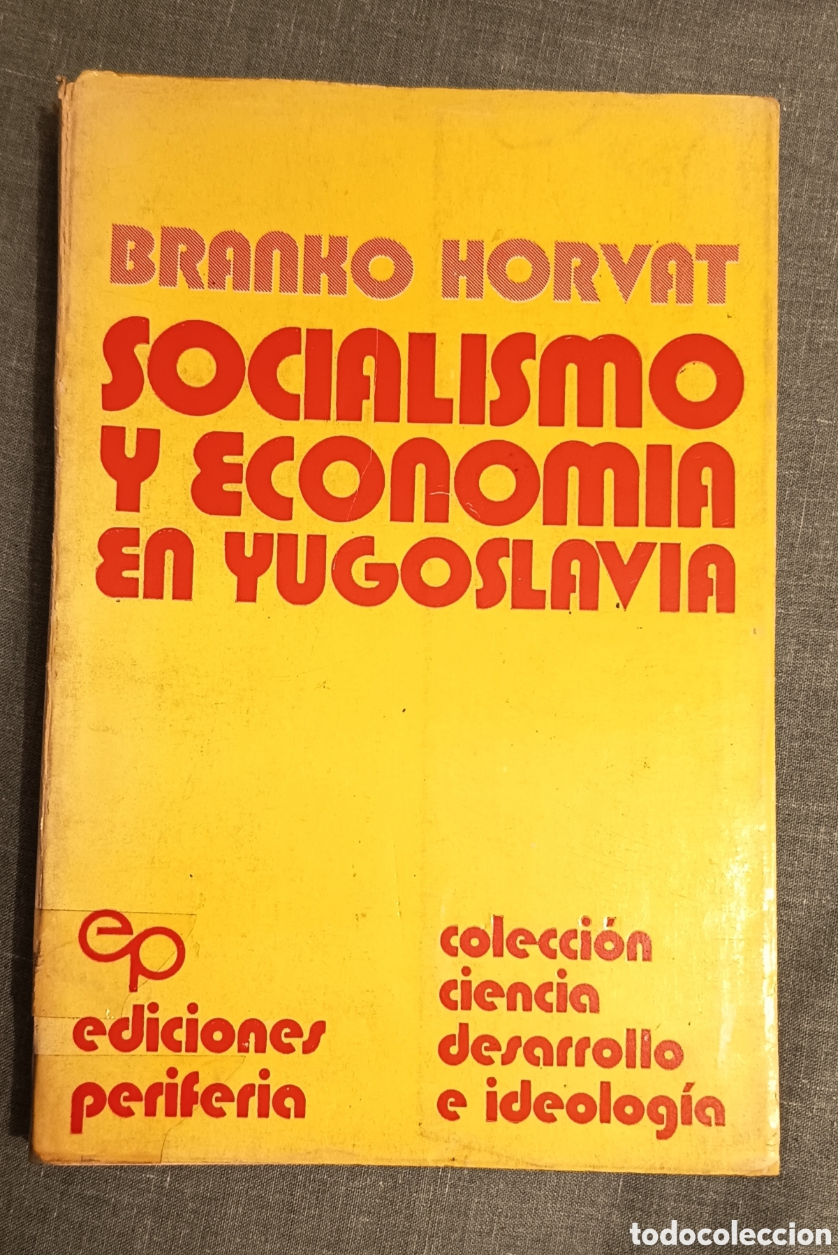 Libros de segunda mano: Yugoslavia socialismo y econom&iacute;a