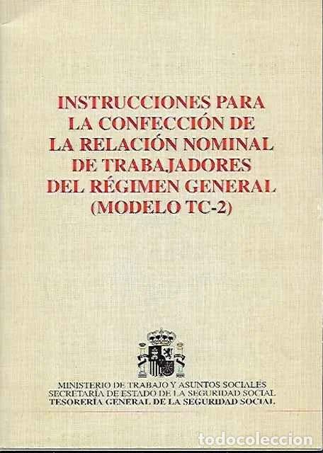Libros de segunda mano: Instrucciones para la confecci&oacute;n de la relaci&oacute;n nominal de trabajadores del r&eacute;gimen general (Modelo