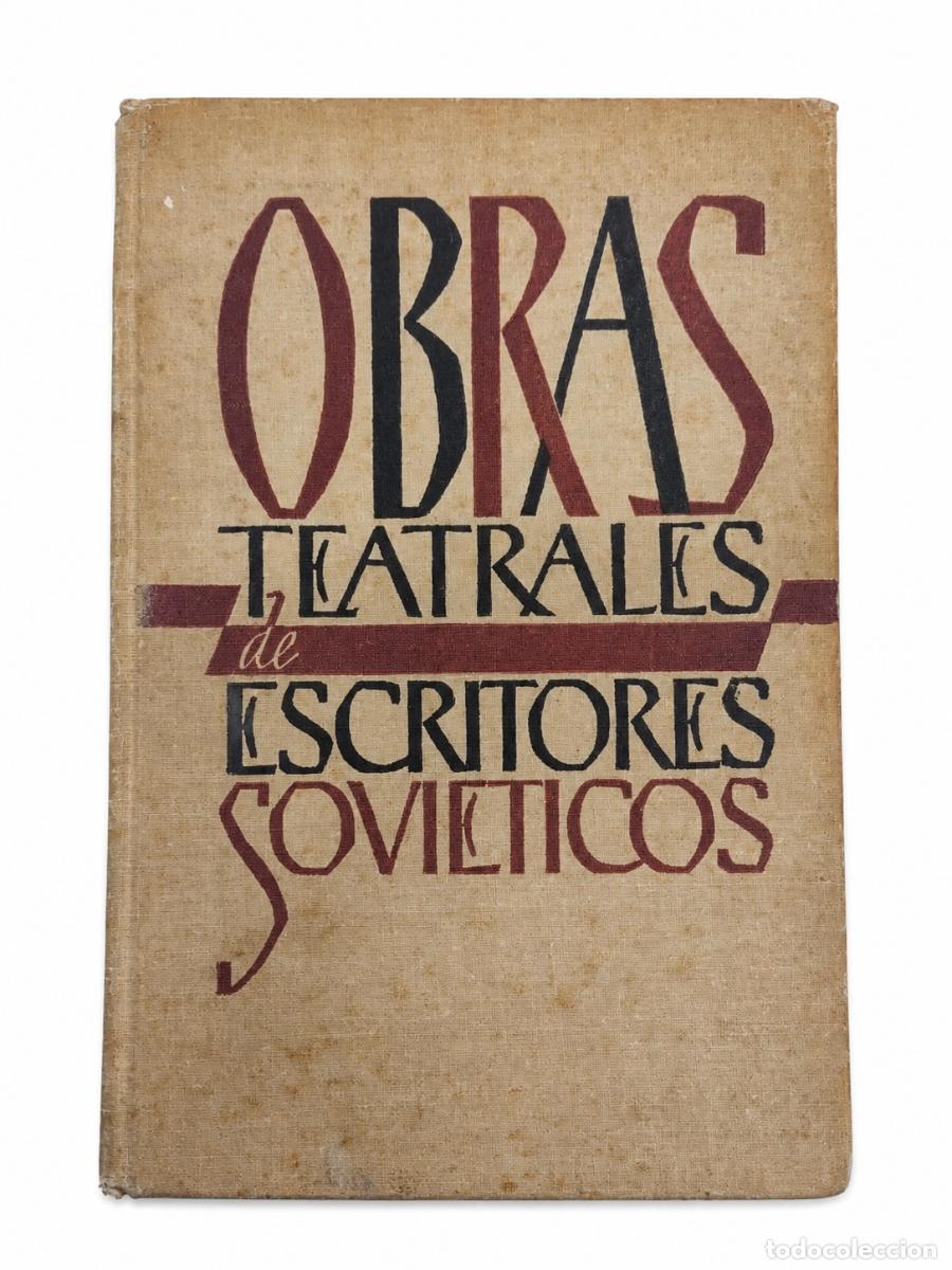 Libros de segunda mano: VV. AA. &ndash; OBRAS TEATRALES DE ESCRITORES SOVI&Eacute;TICOS &ndash; EDITORIAL PROGRESO &ndash; 1964 LM