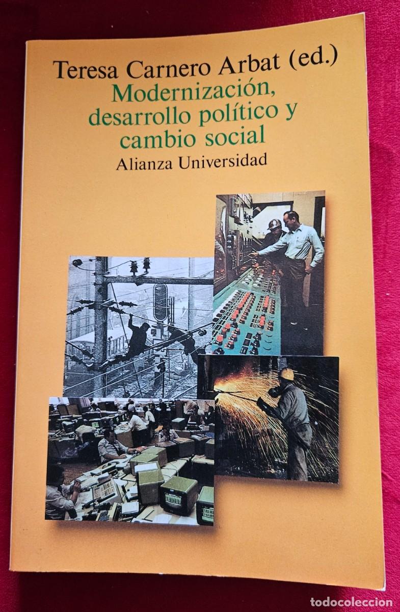 Libros de segunda mano: Modernizaci&oacute;n, desarrollo pol&iacute;tico y cambio social Teresa Carnero