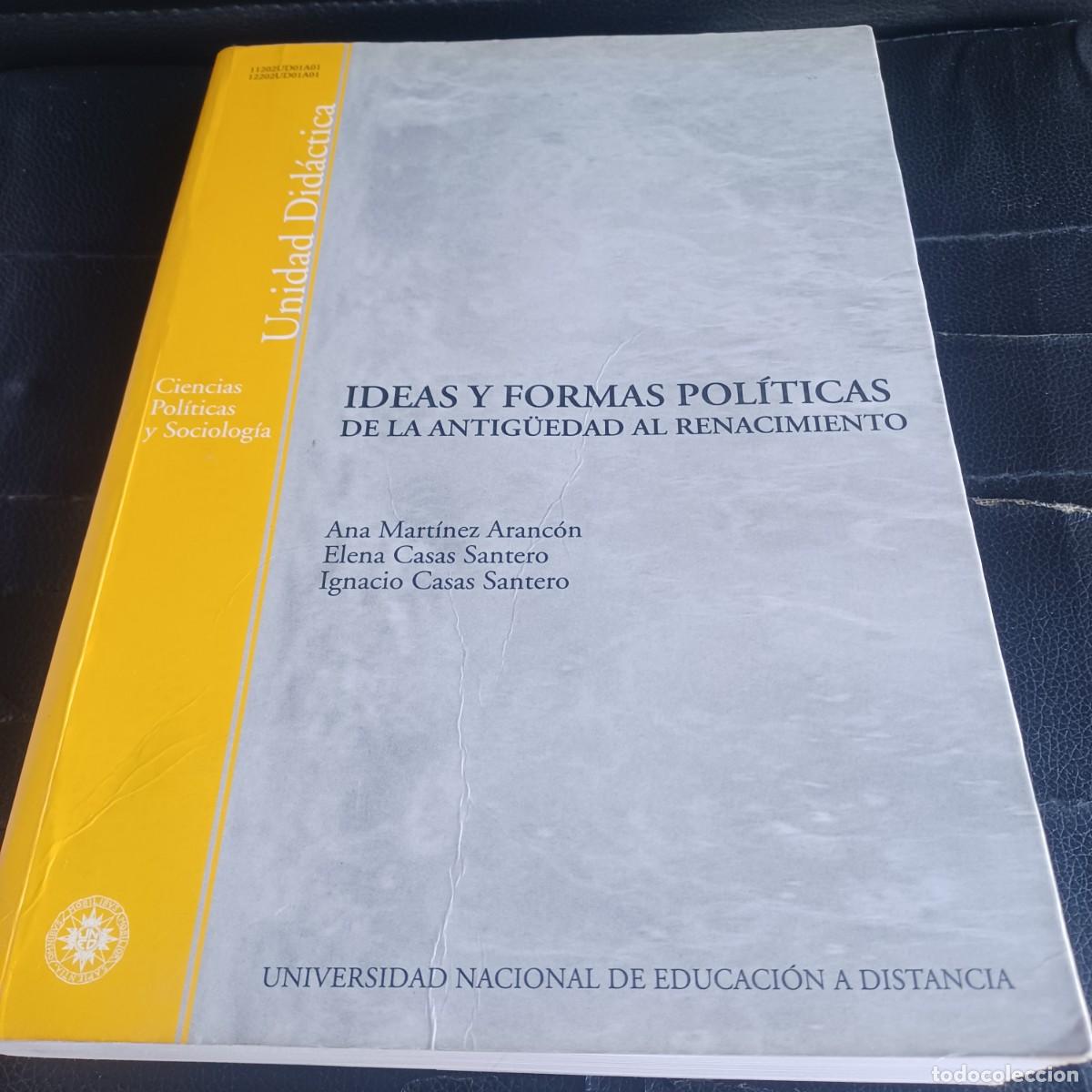 Libros de segunda mano: Ideas y formas politicas. De la Antig&uuml;edad al Renacimiento. Martinez Aranc&oacute;n y Casas Santero