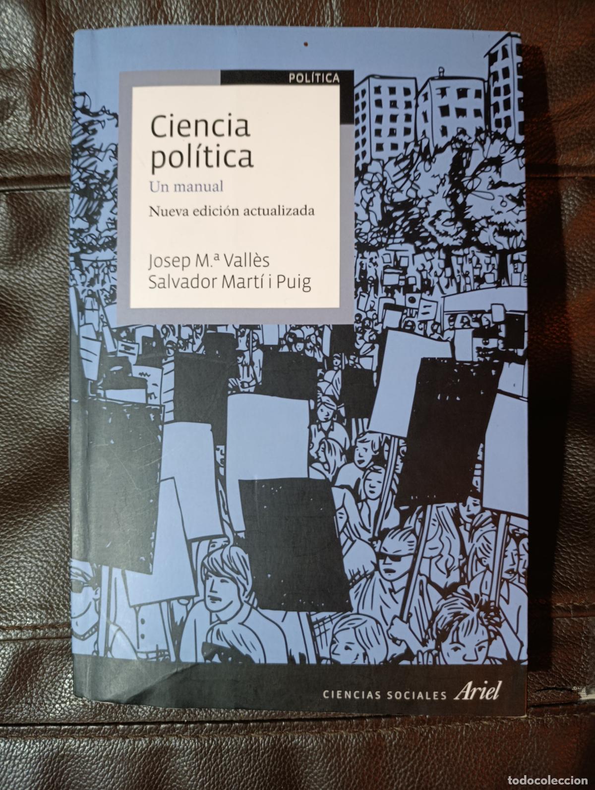 Libros de segunda mano: CIENCIA POLITICA UN MANUAL NUEVA EDICION ACTUALIZADA JOSEP VALLES SALVADOR MARTI