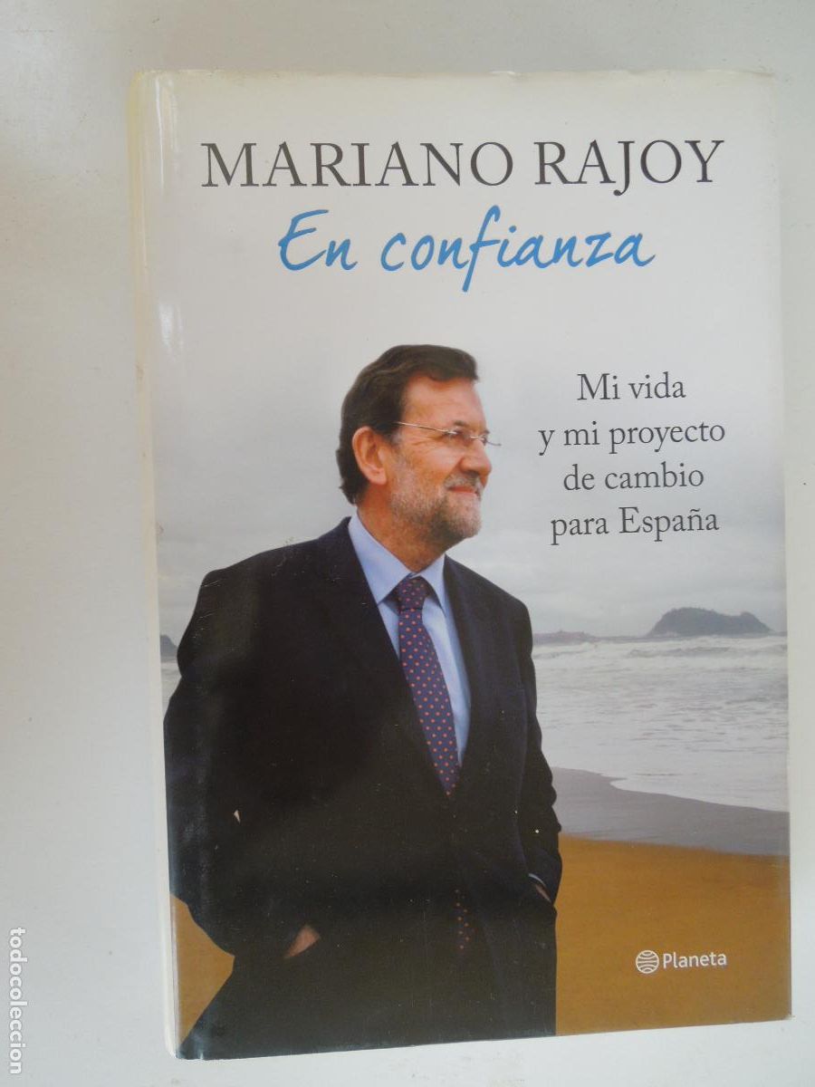 Libros de segunda mano: EN CONFIANZA- MARIANO RAJOY - MI CIVA Y MI PROYECTO DE CAMBIO PARA ESPA&Ntilde;A - PLANETA 1&ordf; EDC
