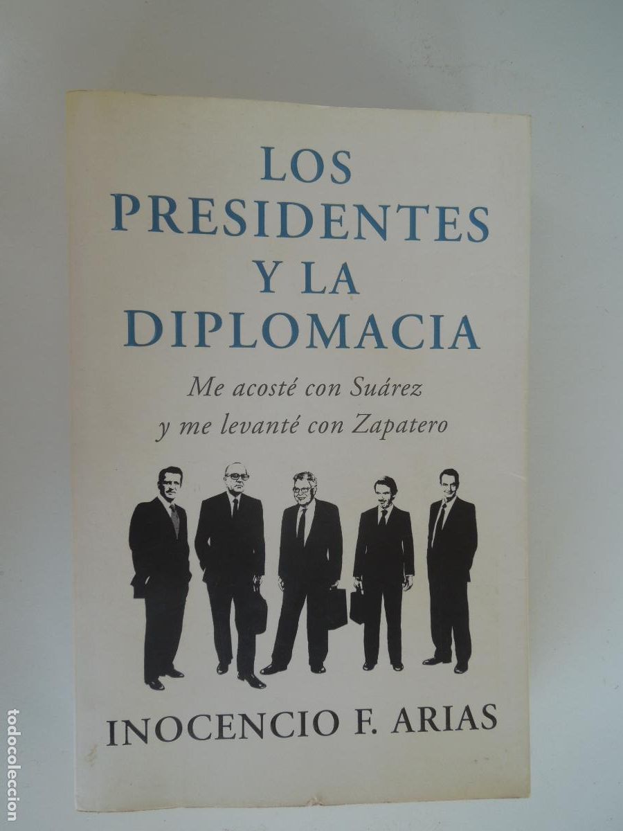 Libros de segunda mano: LOS PRESIDENTES Y LA DIPLOMACIA - INOCENCIO F ARIAS - PLAZA JAN&Eacute; 2012