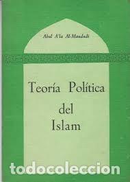 Libros de segunda mano: Teor&iacute;a pol&iacute;tica del Islam. Abul A'la Al-Maududi