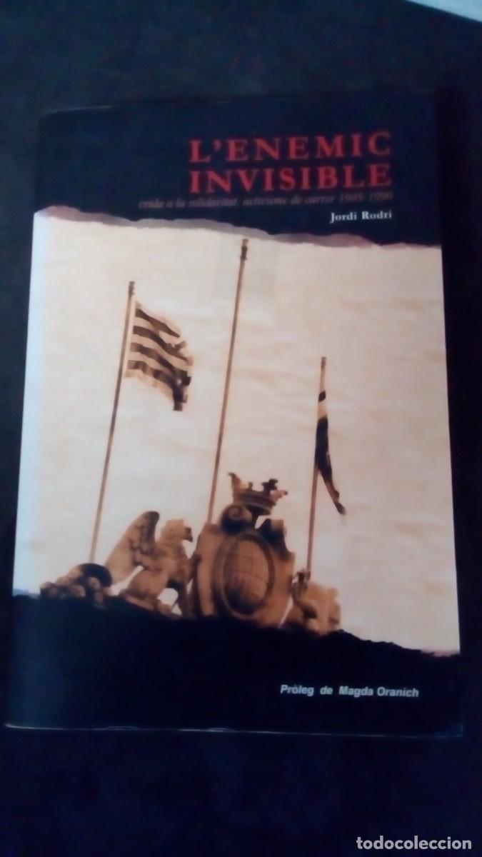 Libros de segunda mano: L&acute;ENEMIC INVISIBLE-CRIDA A LA SOLIDARITAT, ACTIVISME DE CARRER 1985-1990-JORDI RODRI-PR&Ograve;LEG ORANICH