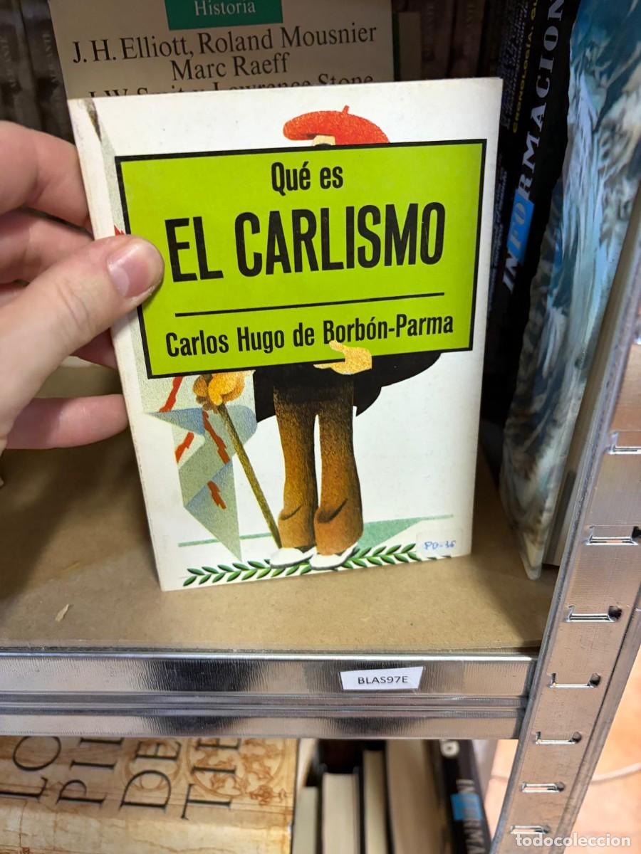 Libros de segunda mano: BLAS97E Qu&eacute; es el Carlismo &mdash; Carlos Hugo de Borb&oacute;n-Parma &mdash; La Gaya Ciencia.