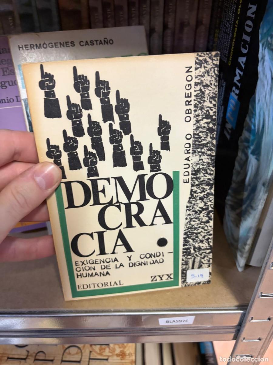 Libros de segunda mano: BLAS97E Eduardo Obreg&oacute;n &ndash; Democracia: exigencia y condici&oacute;n de la dignidad humana &ndash; ZYX.
