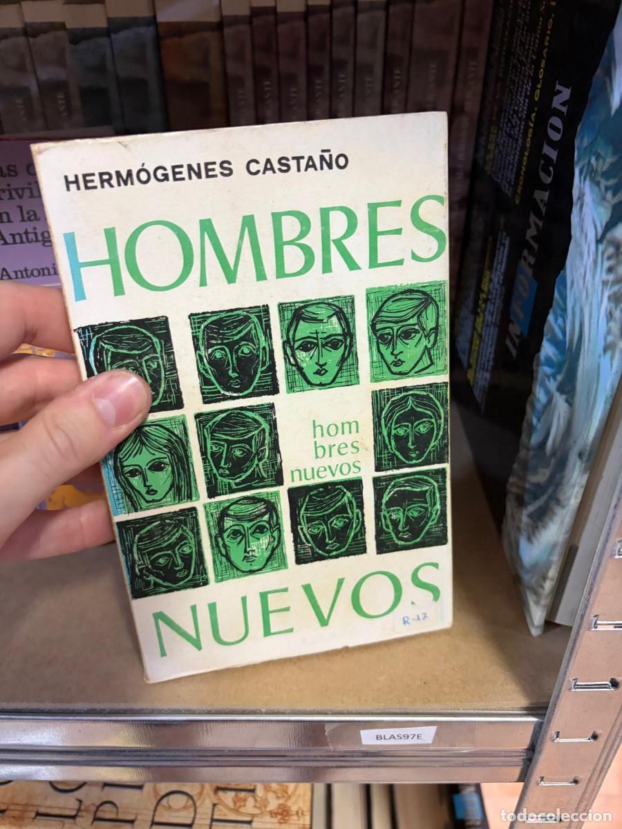 Libros de segunda mano: BLAS97E Herm&oacute;genes Casta&ntilde;o &ndash; Hombres nuevos &ndash; ZYX.