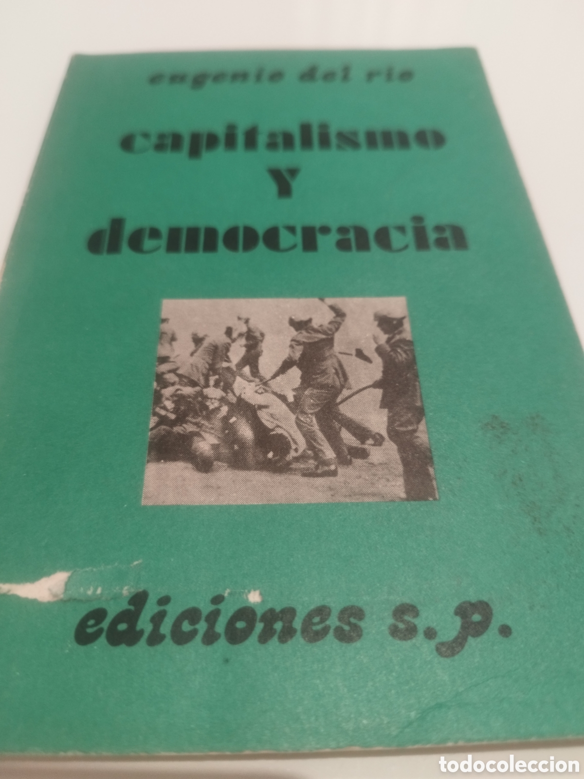 Libros de segunda mano: EUGENIO DEL RIO: CAPITALISMO Y DEMOCRACIA. ED. S.P., 1976 PRIMERA EDICION.