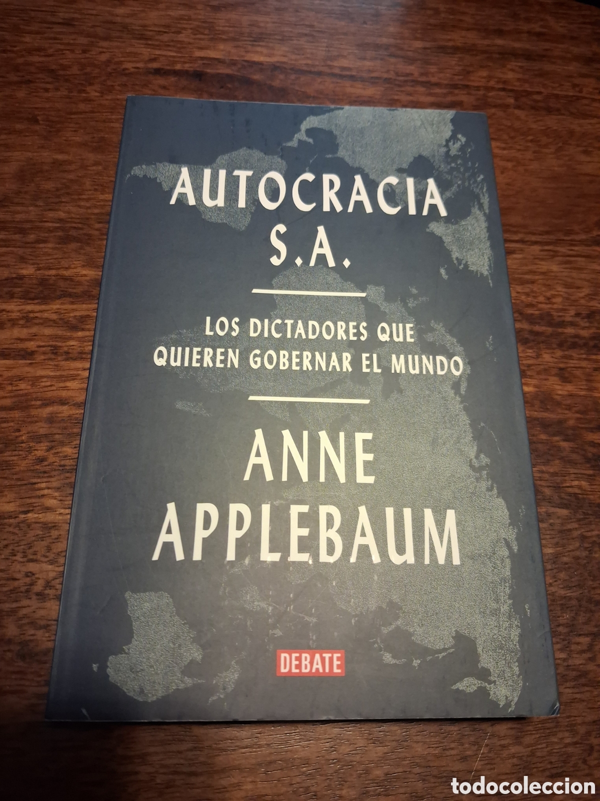 Libros de segunda mano: Autocracia, S.A., Anne Applebaum