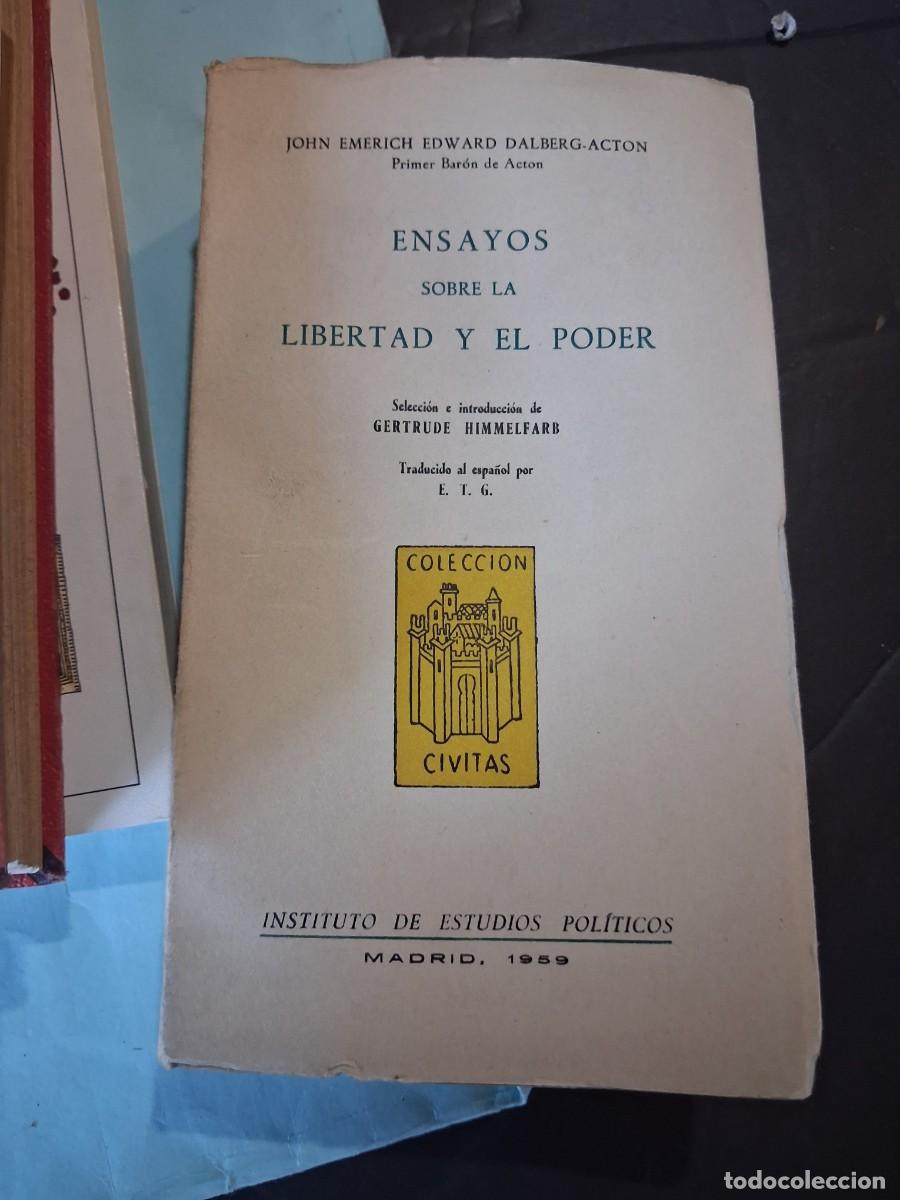 Libros de segunda mano: Ensayos sobre la libertad y el poder John Emerich Edward Dalberg-Acton Madrid 1954