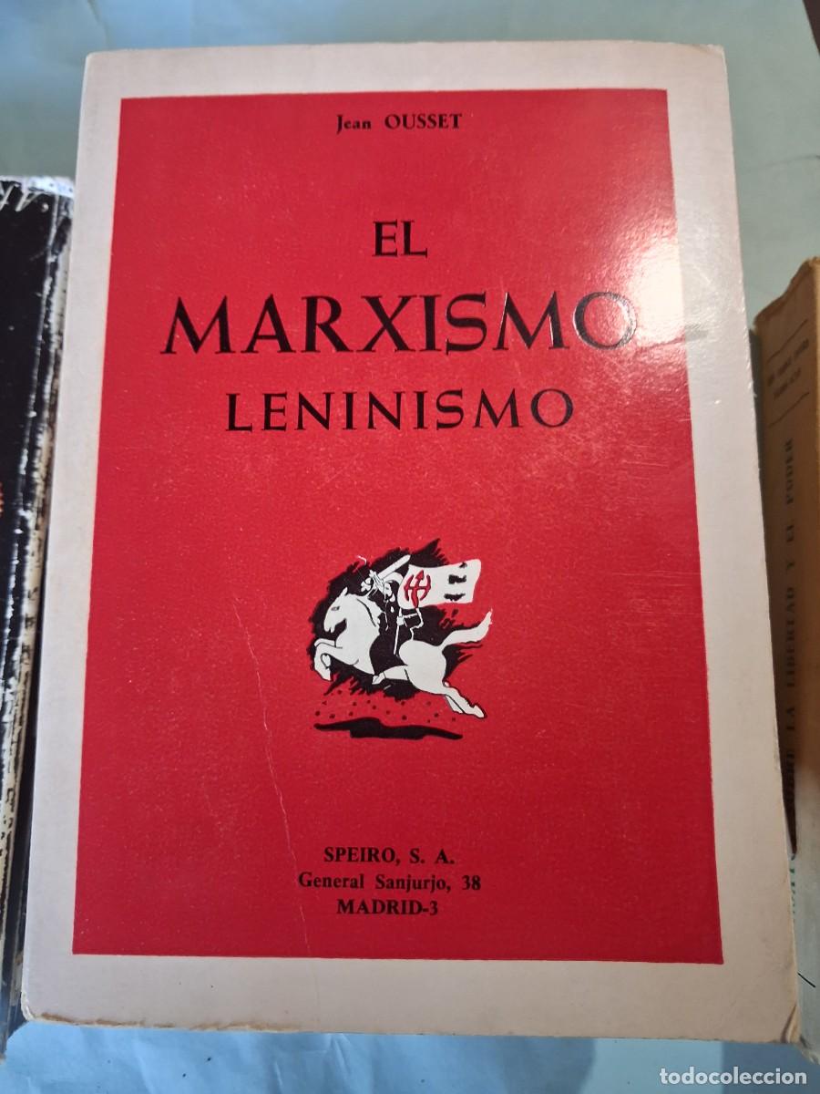 Libros de segunda mano: El marxismo leninismo Jean Ousset 1967