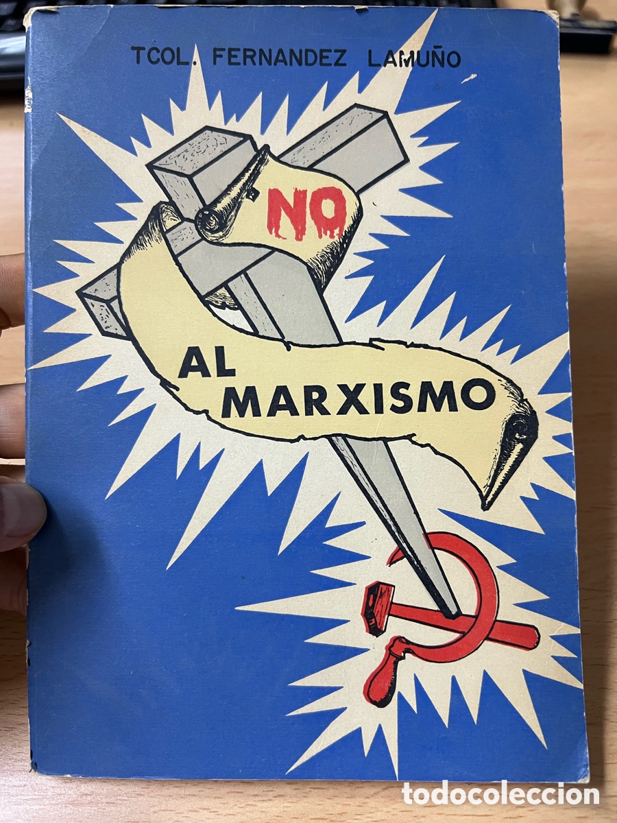 Libros de segunda mano: No al marxismo. Tcol. Fern&aacute;ndez Lamu&ntilde;o. A&ntilde;o 1967 2&ordf; edici&oacute;n