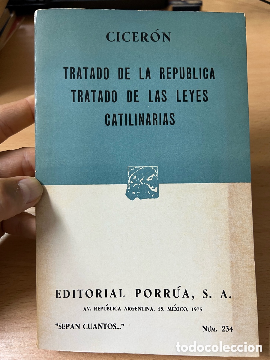Libros de segunda mano: Tratado de la Rep&uacute;blica. Tratado de las Leyes Catilinarias. Ciceron. Ed. Porr&uacute;a 1&ordf; ed. 1975