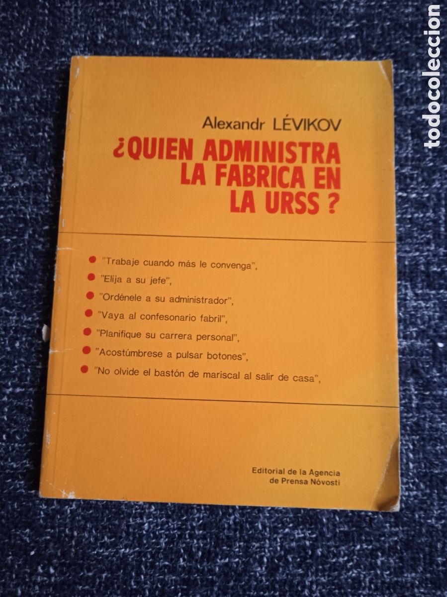 Libros de segunda mano: &iquest; QUIEN ADMINISTRA LA FABRICA EN LA URSS ? / ALEXANDR LEVIKOV -ED. PRENSA NOVOSTI