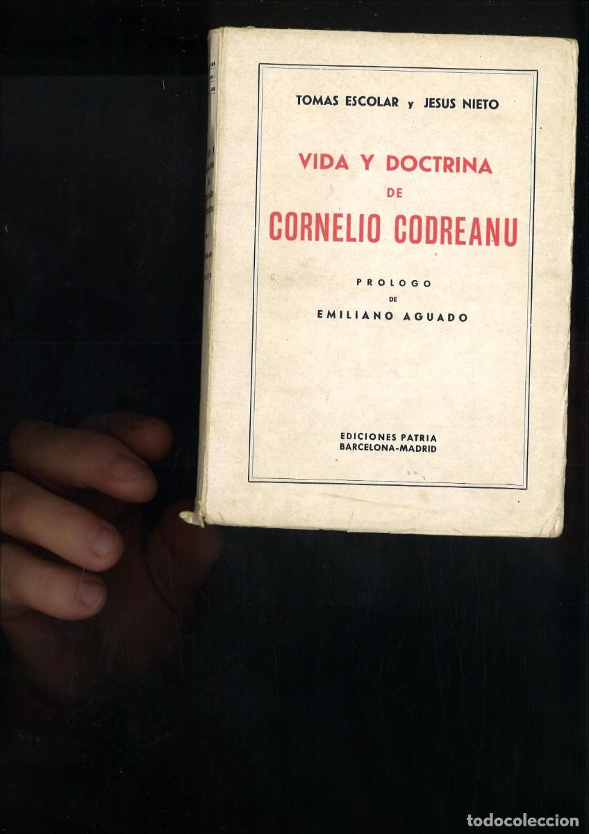Libros de segunda mano: VIDA Y DOCTRINA DE CORNELIO CODREANU. Ton&aacute;s Escolar y Jes&uacute;s Nieto