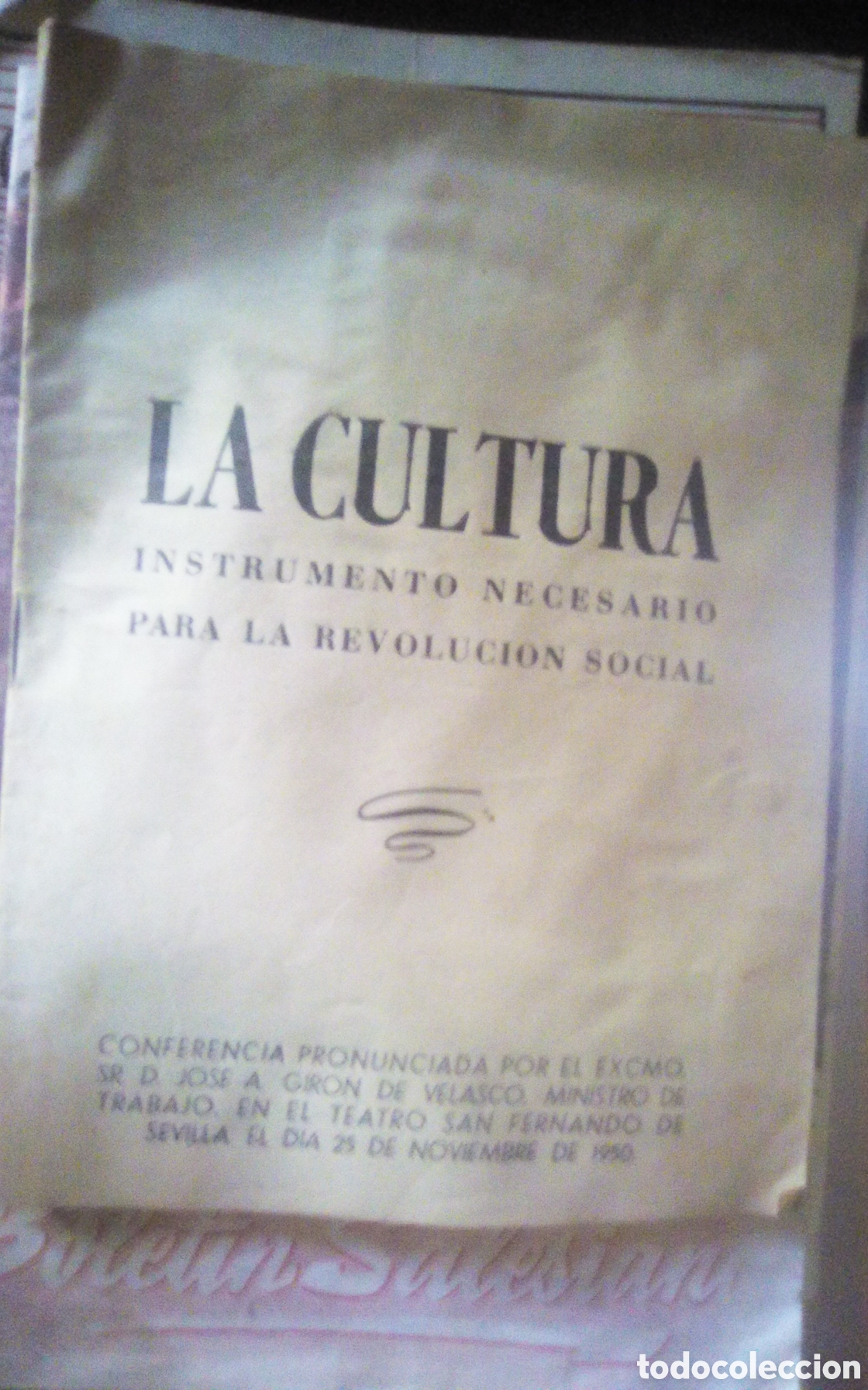 Libros de segunda mano: La cultura. Instrumento necesario para la revoluci&oacute;n social. Conferencia Jos&eacute; A. Gir&oacute;n de Velasco