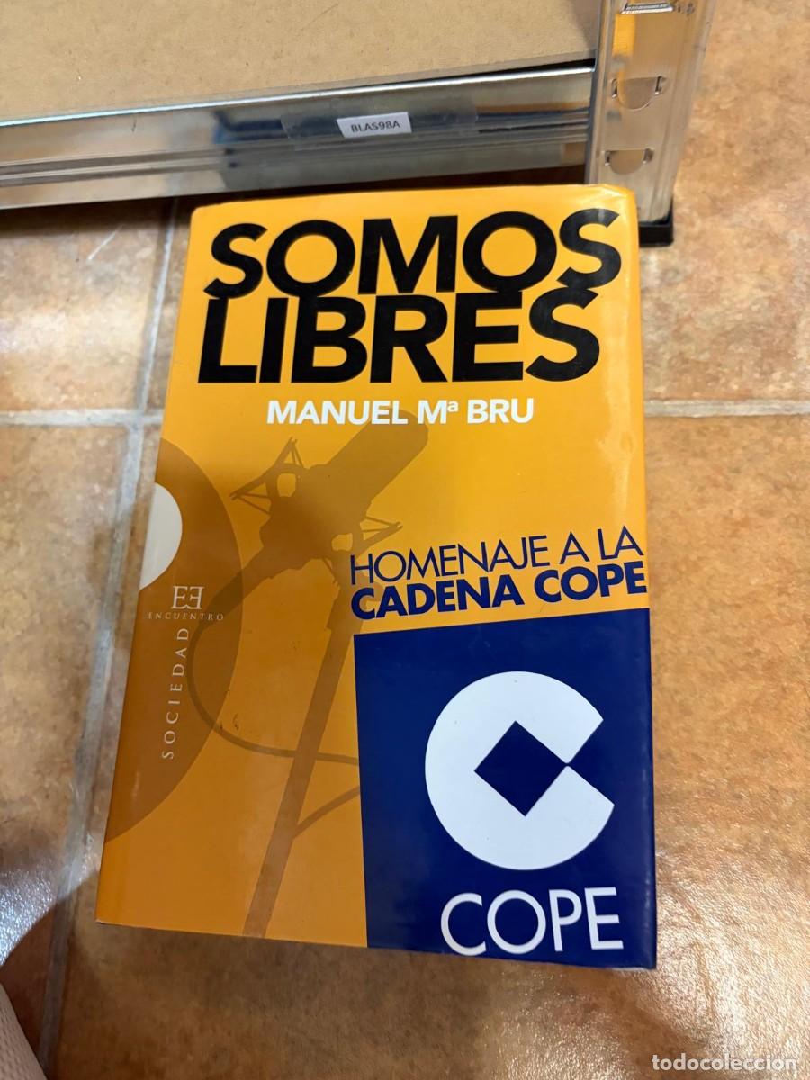 Libros de segunda mano: BLAS98A Manuel Mar&iacute;a Bru, Somos libres: Homenaje a la Cadena COPE, Encuentro