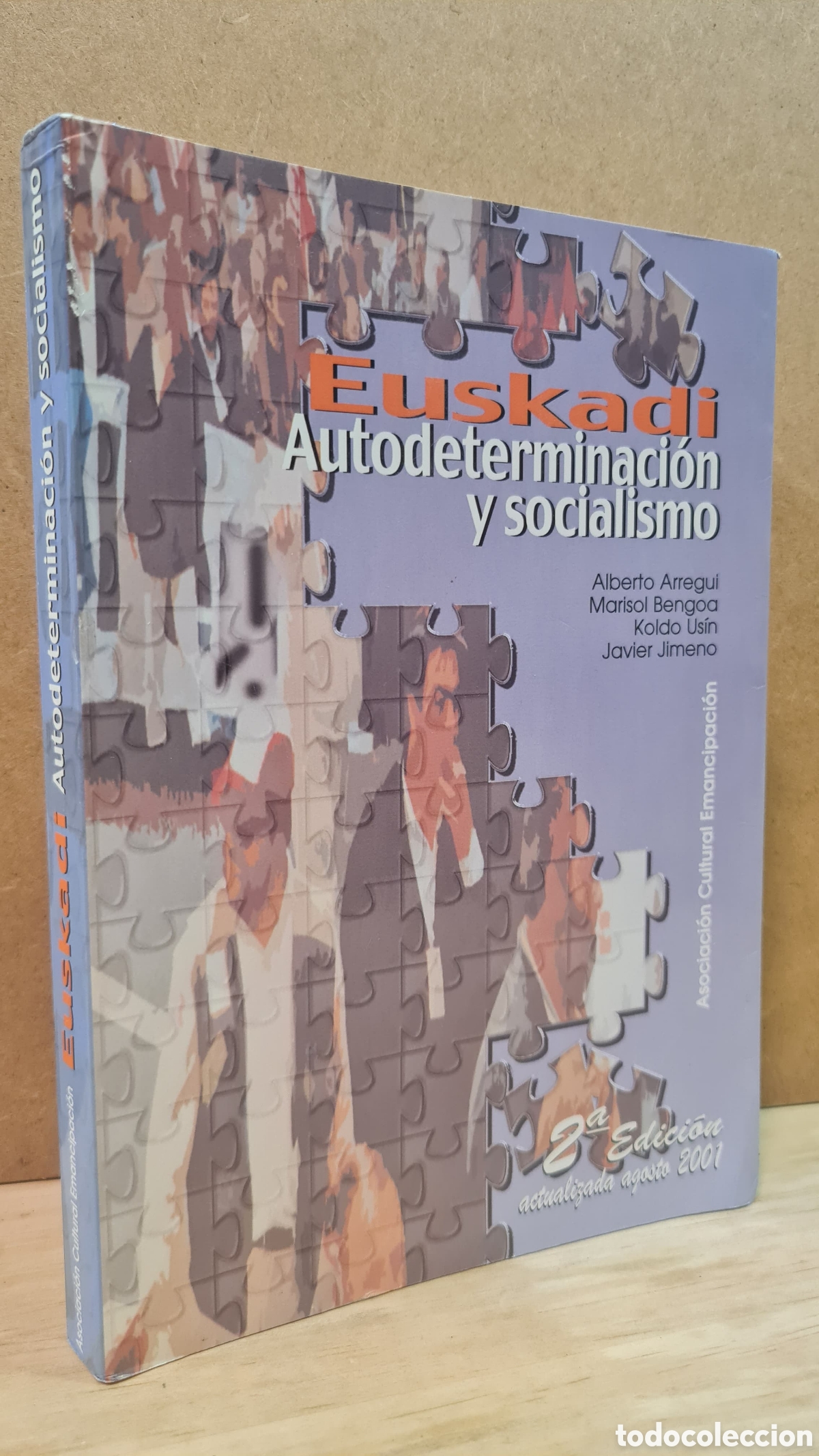Livres d'occasion: Euskadi. Autodeterminaci&oacute;n y socialismo - Alberto Arregui, Marisol Bengoa, Koldo Us&iacute;n, Javier Jimeno