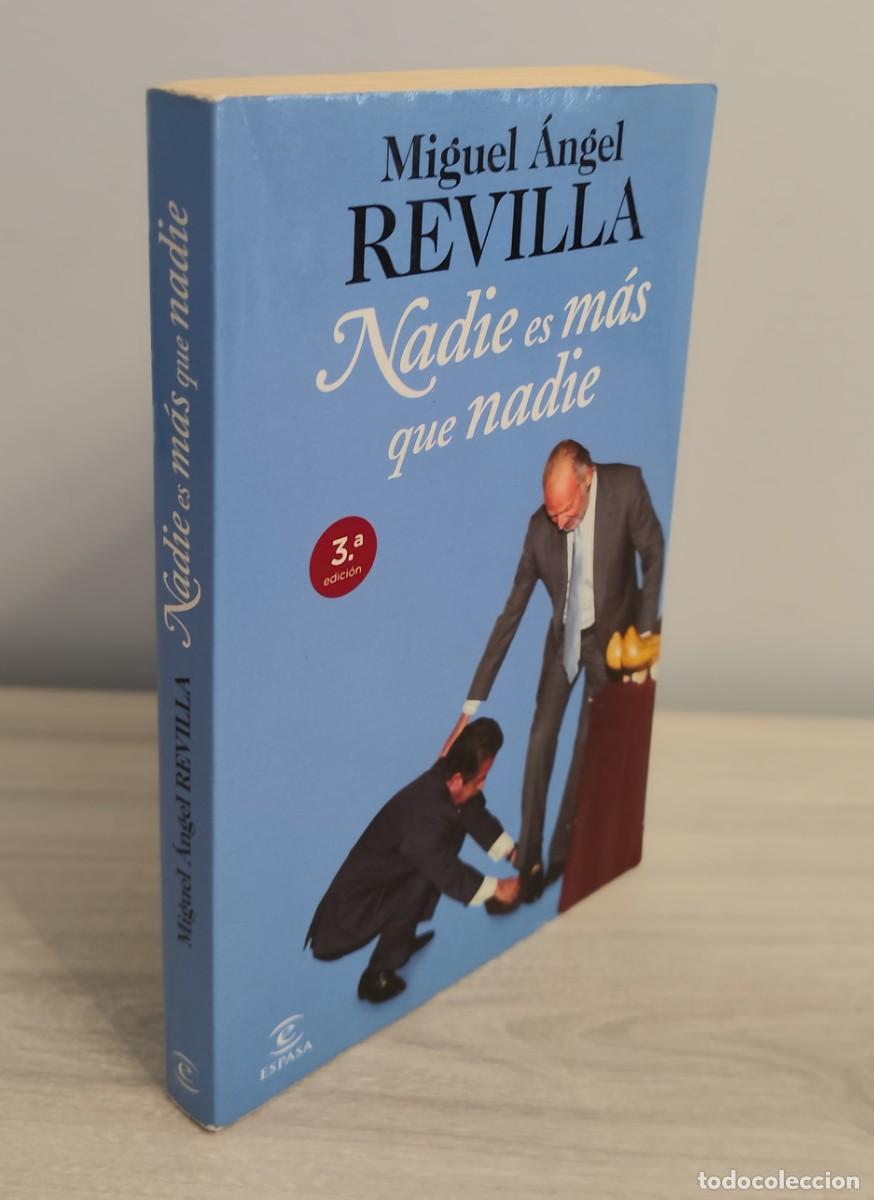 Libros de segunda mano: Libro dedicado por Miguel &Aacute;ngel Revilla. Nadie es m&aacute;s que nadie. 2012.