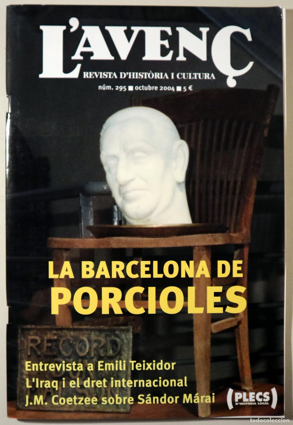 Livres d'occasion: (Porcioles - Teixidor, Emili - Coetzee - M&aacute;rai) - L'AVEN&Ccedil; N&ordm; 295: La Barcelona de Porcioles - Barcel