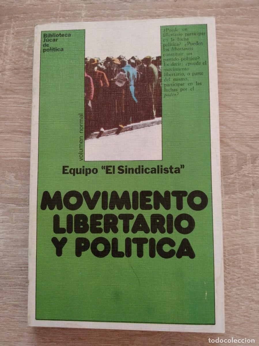 Libros de segunda mano: MOVIMIENTO LIBERTARIO Y POLITICA - Equipo &rdquo;El Sindicalista&rdquo;