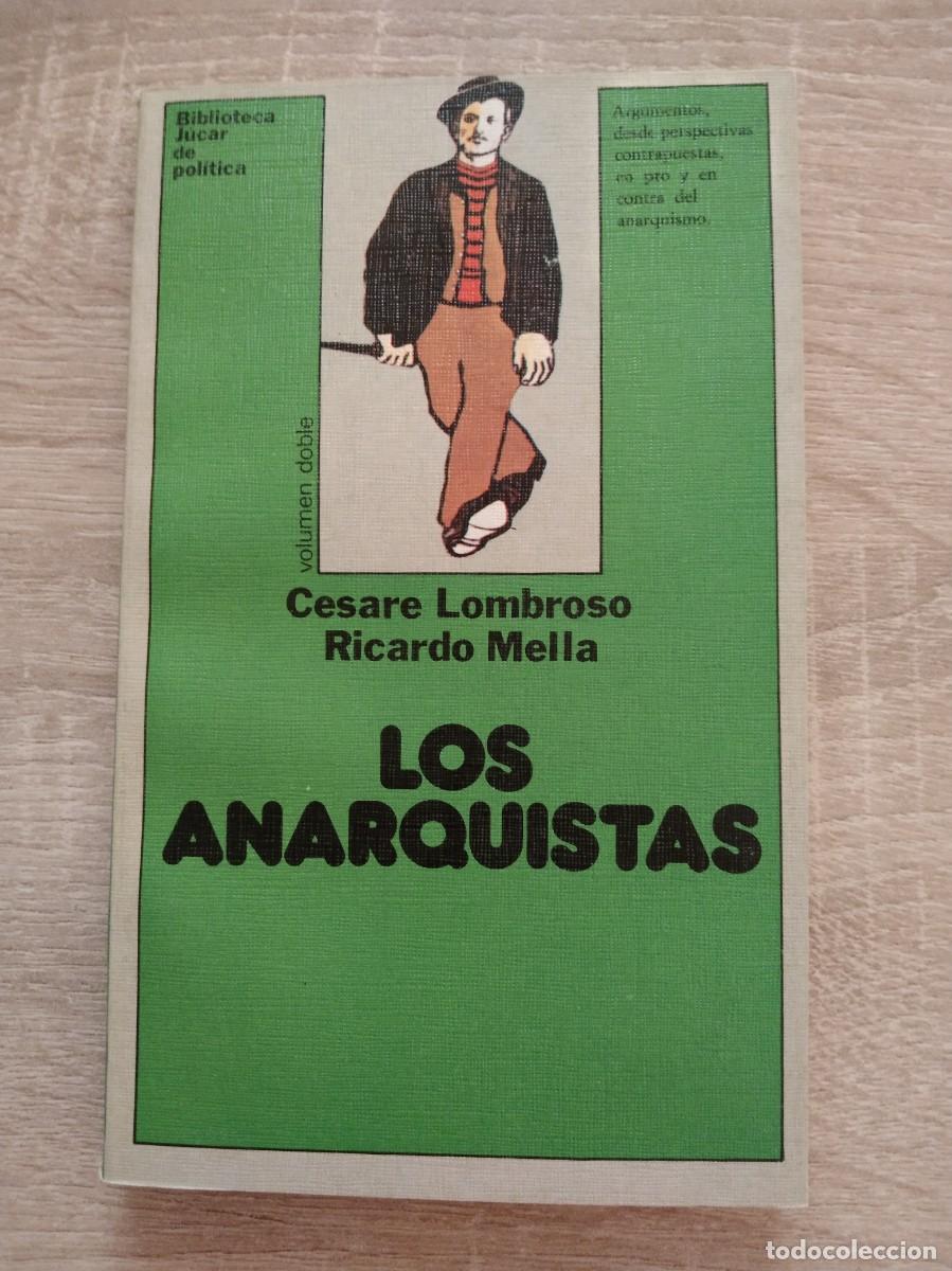 Libros de segunda mano: LOS ANARQUISTAS - Lombroso, Cesare y Ricardo Mella