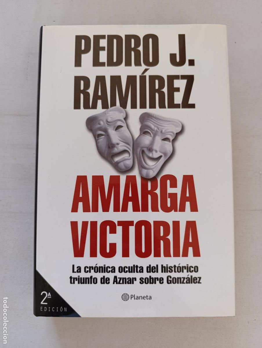 Libros de segunda mano: AMARGA VICTORIA - PEDRO J. RAMIREZ - 2&ordf; EDICION - PLANETA - TAPA DURA (370)