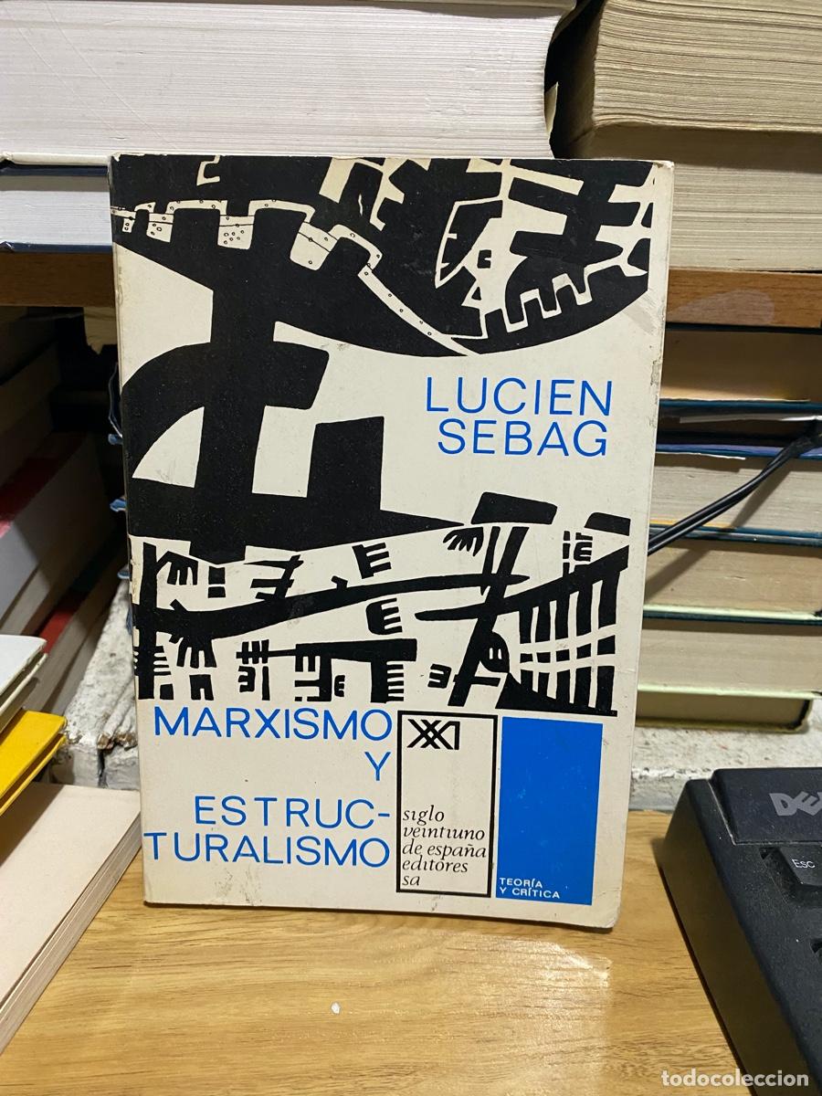 Libros de segunda mano: MARXISMO Y ESTRUCTURALISMO, LUCIEN SEBAG