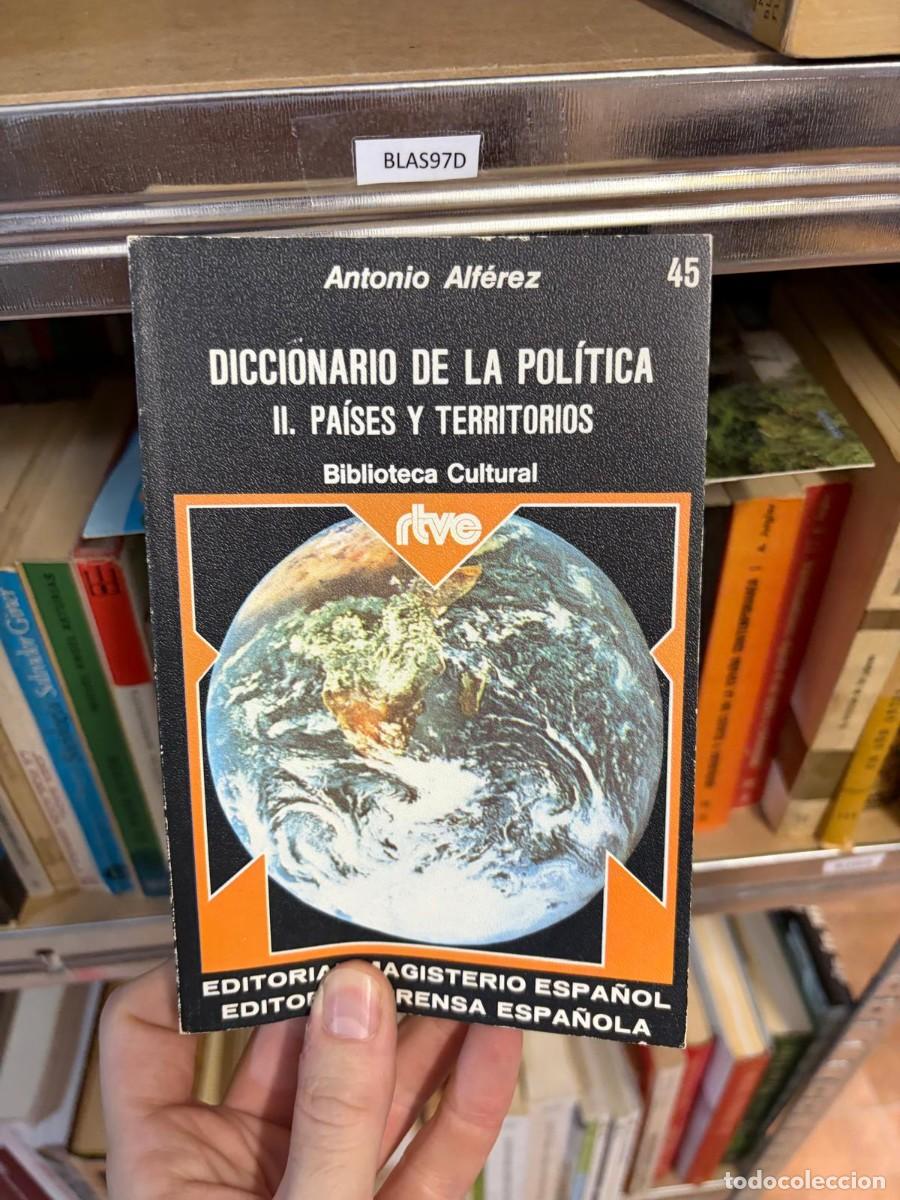 Libros de segunda mano: BLAS97D Antonio Alf&eacute;rez, Diccionario de la pol&iacute;tica II. Pa&iacute;ses y territorios, Editorial Magisterio E