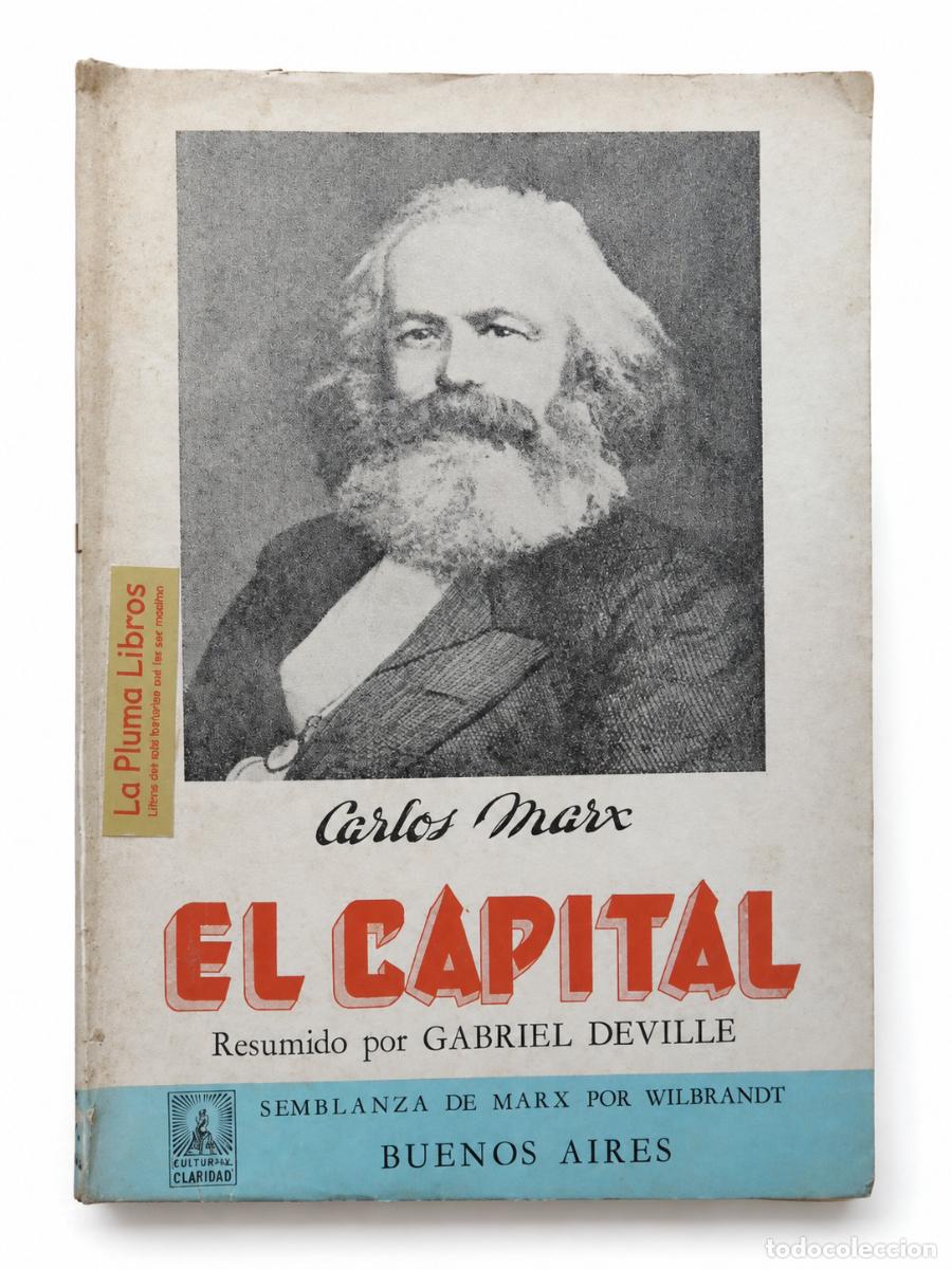 Libros de segunda mano: Carlos Marx &ndash; El Capital &ndash; resumido por Gabriel Deville &ndash; Cultura y Claridad &ndash; s/f LM