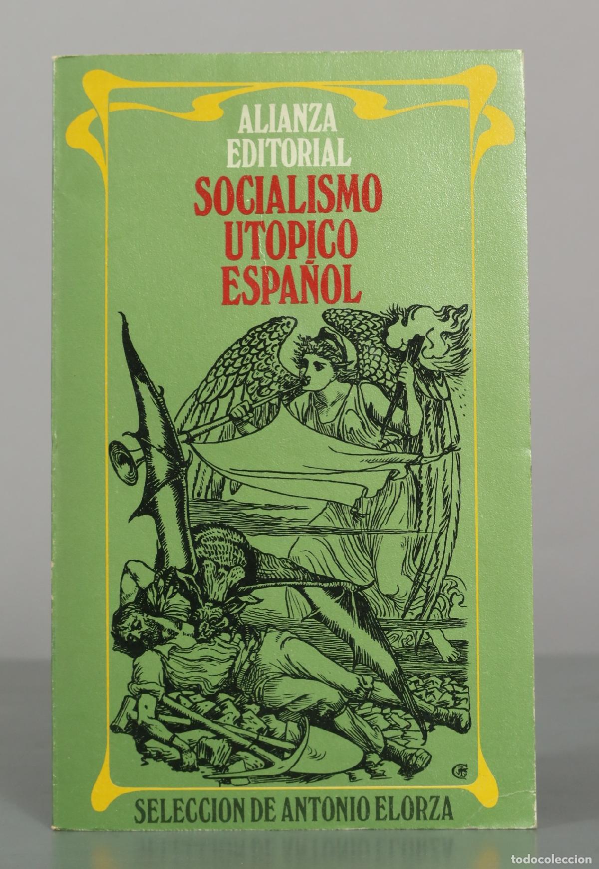 Libros de segunda mano: Socialismo ut&oacute;pico espa&ntilde;ol - Antonio Elorza - Alianza Editorial