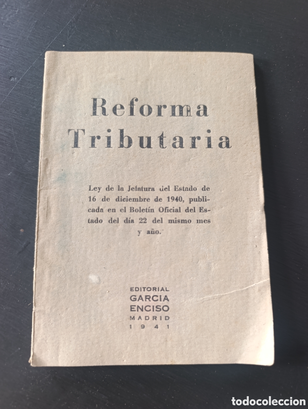 Libros de segunda mano: Reforma Tributaria. Ley de 16 de diciembre 1940. Madrid 1941