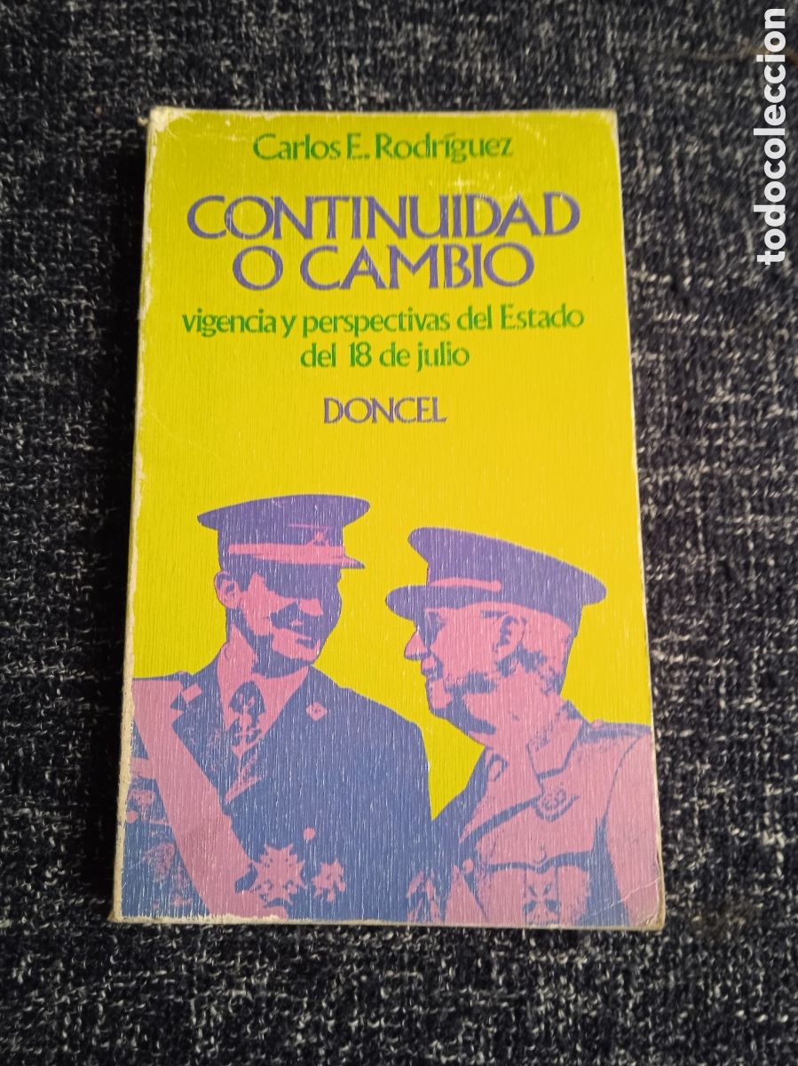 Libros de segunda mano: Continuidad o cambio: - vigencia y perspectivas del estado del 18 de julio / Carlos E. Rodriguez