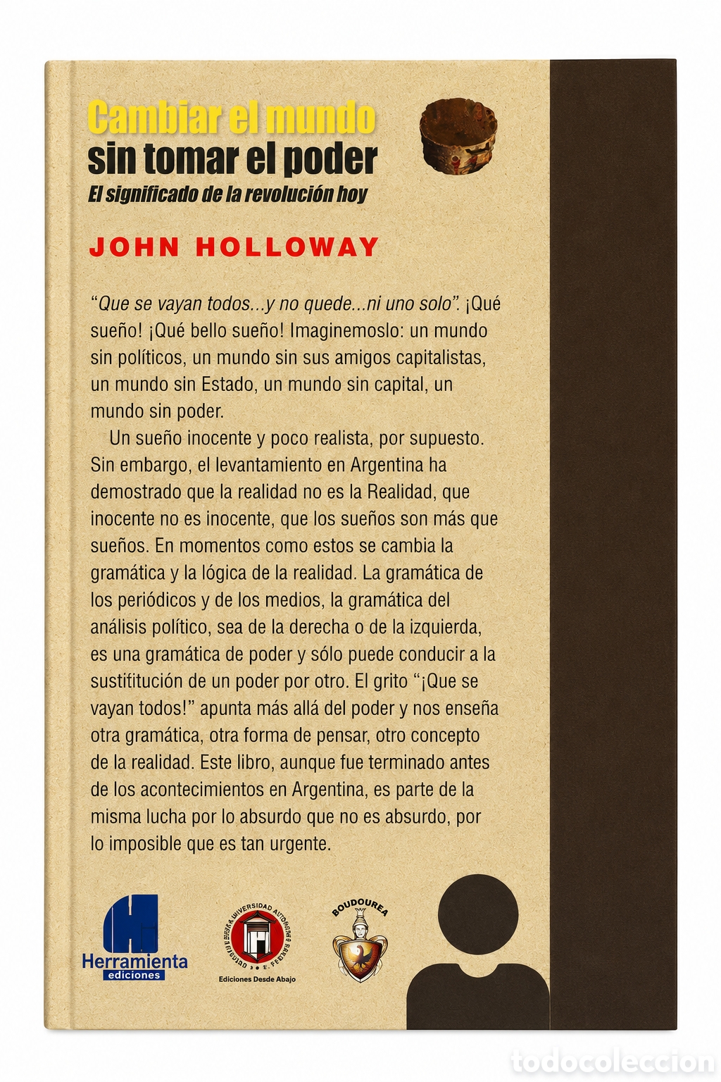 Libros de segunda mano: JOHN HOLLOWAY &ndash; CAMBIAR EL MUNDO SIN TOMAR EL PODER &ndash; LMD - Foto 3